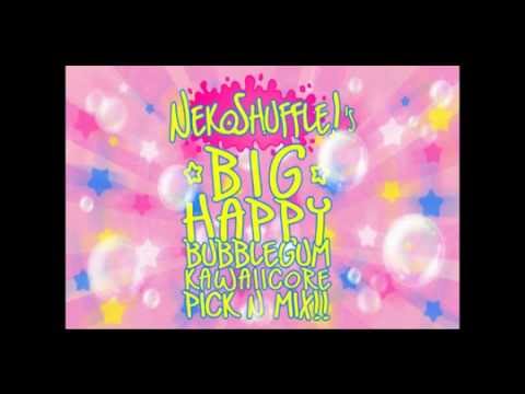 NekoShuffle's Big Happy Bubblegum Kawaiicore Pick n Mix!! [Upfront Happy Hardcore Mix!]