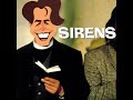 Sirens