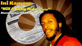 Ini Kamoze - Hill & Gully Ride Remix (Xterminator) 1997