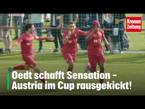 Oedt wirft Austria aus dem ÖFB-Cup