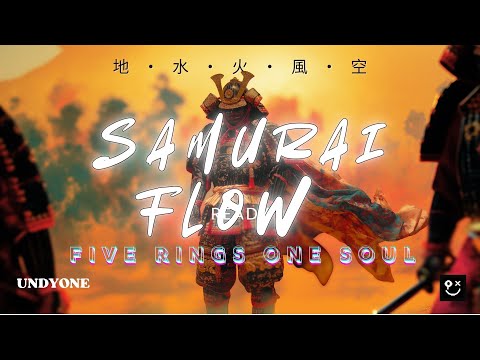 SAMURAI FLOW | Five Rings One Soul - UNDYONE