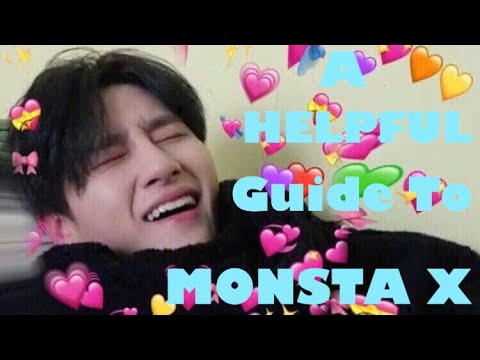 A HELPFUL Guide To Monsta X Video