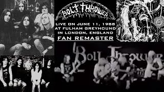 Bolt Thrower - Live at Fulham Greyhound 1988 - Fan Remaster