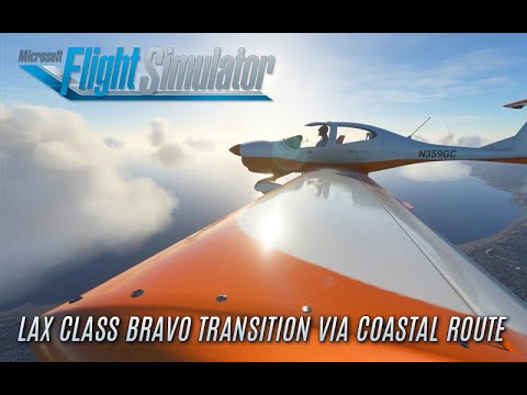 Microsoft Flight Simulator 2020 VFR DA40 Flight: LAX Class Bravo Transition via the Coastal Route