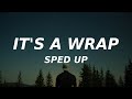 Mariah Carey - It's A Wrap (sped up)  (Lyrics) it's a wrap for you baby