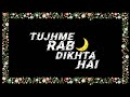 Tujh Me Rab Dikhta Hai Whatsapp Status Black Screen Video Sad Status SUBSCRIBE
