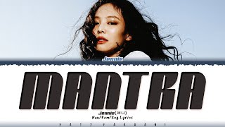 Download lagu [Explicit Ver.] JENNIE - ‘Mantra’ Lyrics [Color Coded_Eng] mp3