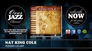 Nat King Cole - Russian lullaby (1939)