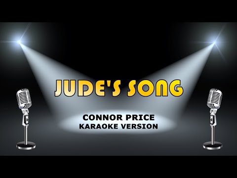 Jude's Song by Connor Price Karaoke Version Minus One Instagram Ready