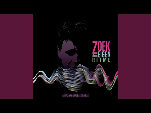 Zoek Je Eigen Ritme - Moonrize