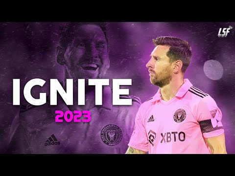 Lionel Messi ► IGNITE • ft. Alan Walker | Skills & Goals 2023ᴴᴰ