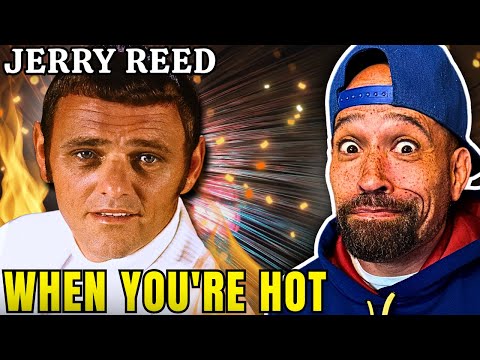 Rapper FIRST time REACTION to JERRY REED - When You're Hot, You're Hot! He's INVITED to the COOKOUT.