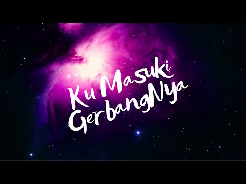 Ku Masuki GerbangNya - Bethany Nginden Surabaya