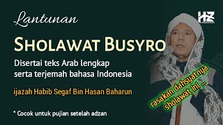 Download lagu SHOLAWAT BUSYRO terbaru 2023 tanpa musik || ijazah Habib Segaf bin Hasan Baharun mp3