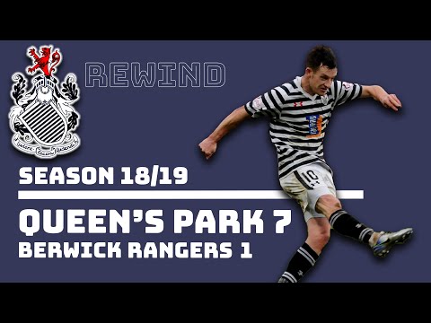 Queen's Park 7 Berwick Rangers 1 | Season 18/19 | Queen's Park Rewind