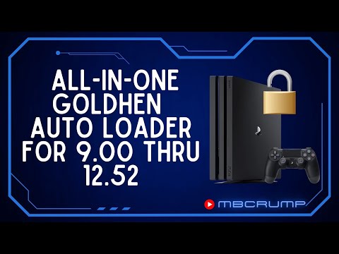 All-In-One GoldHEN Autoloader for PS4 9.00 thru 12.52