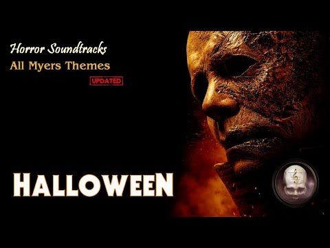 Halloween - All Michael Myers Themes (Updated Halloween Kills)