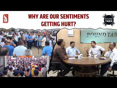 Why are our sentiments getting hurt?| Round Table | 040526