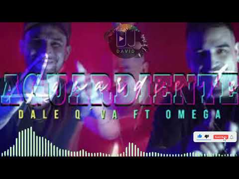 DALE Q' VA FT OMEGA - AGUARDIENTE ( audio oficial  )DJ DAVID MAIDANA