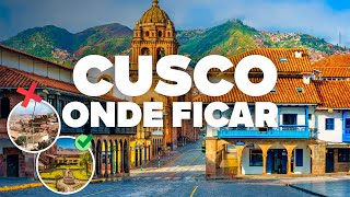 ONDE FICAR EM CUSCO! Melhor região e hotéis baratos!