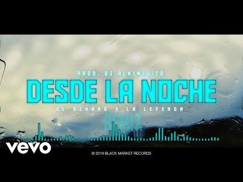 Dekano & Efowa - Desde La Noche - Remix (Official Audio)
