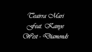 Teairra Mari Feat. Kanye West - Diamonds
