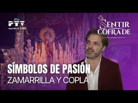 🟣 SENTIR COFRADE MÁLAGA HD | T11E26 | Símbolos de pasión; Zamarrilla y copla; Vísperas | 05 mar