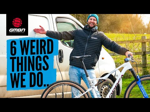 How Many Of These Weird MTB Habits Do You Do?