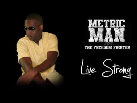Metric Man - Live Strong