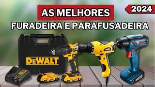 Furadeira e Parafusadeira / Parafusadeira / Melhores Parafusadeira e Furadeira em 2024.