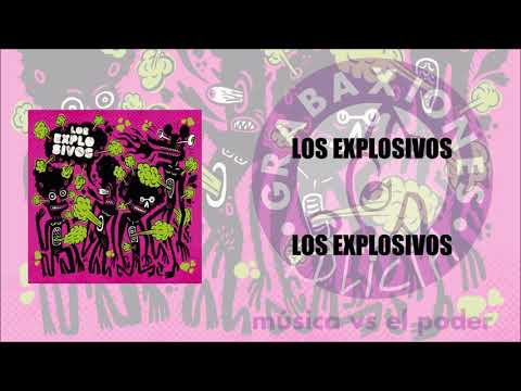 Los Explosivos - Los Explosivos (Álbum completo)