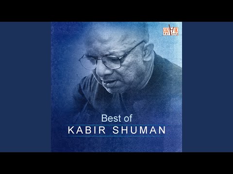 Haat Chara Hoye Jawa - Kabir Suman