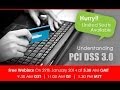 Understanding PCI DSS 3.0 