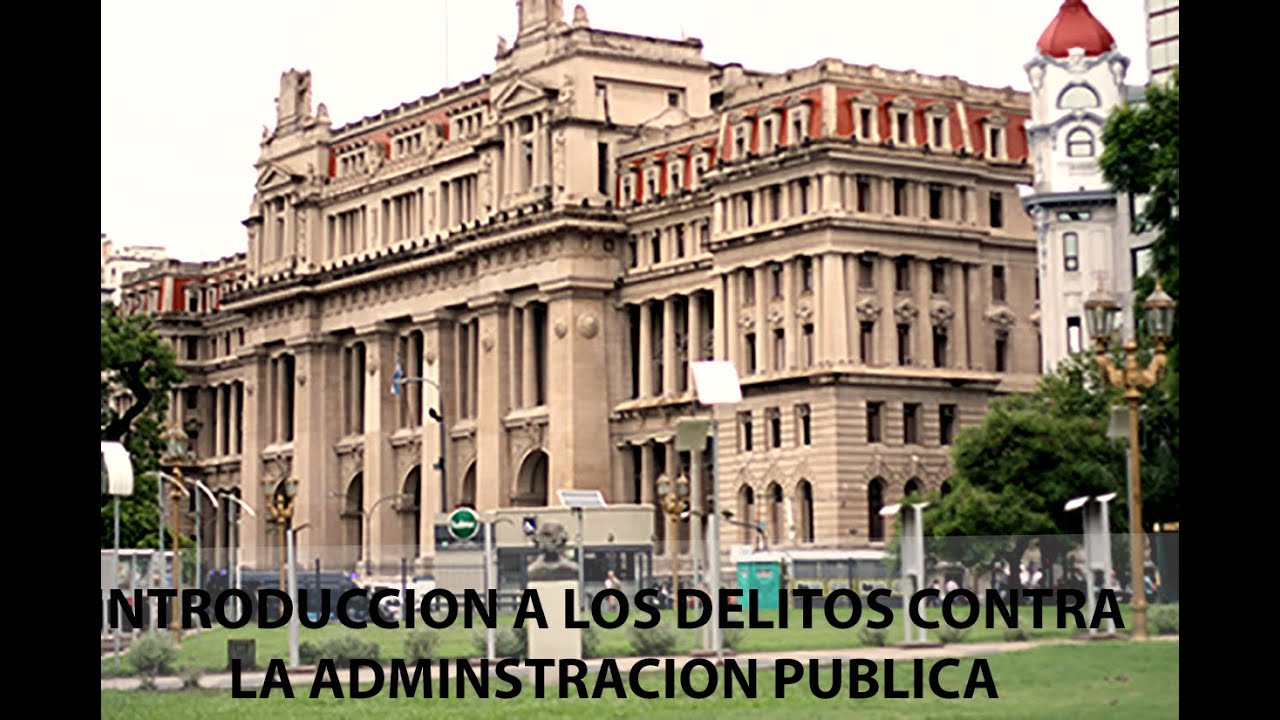 INTRODUCCIÓN A LOS DELITOS CONTRA LA ADMINISTRACIÓN PÚBLICA