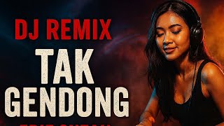 Download lagu DJ REMIX TAK GENDONG mp3