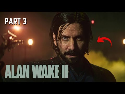 Alan Wake 2 PS5 Walkthrough Gameplay Part 3 - Alan Returns