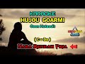 HUJOU GOARMI Karaoke Nada Rendah Pria / Cowok (C=Do) | Osen Hutasoit | Lagu Batak Terpopuler