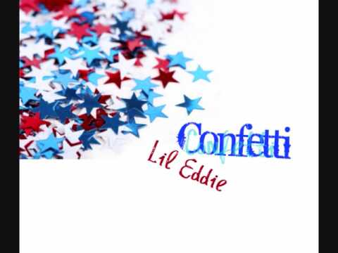 Confetti - Lil Eddie (Lyrics+Download)