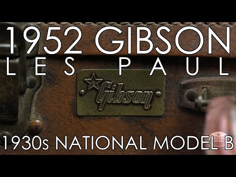 "Pick of the Day" - 1952 Gibson Les Paul and 1930s National Model B