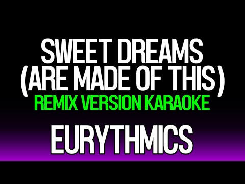 Sweet Dreams (Are Made Of This) REMIX VERSION KARAOKE WithOUT Backing (126.2 BPM)