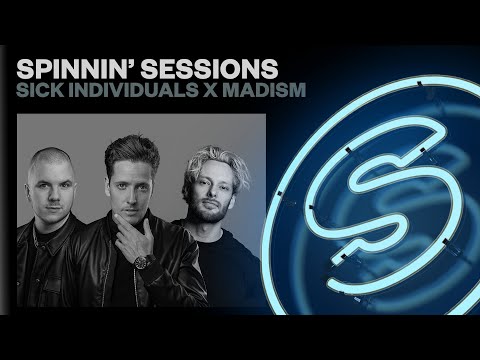 Spinnin’ Sessions Radio – Episode #547 | Sick Individuals x Madism