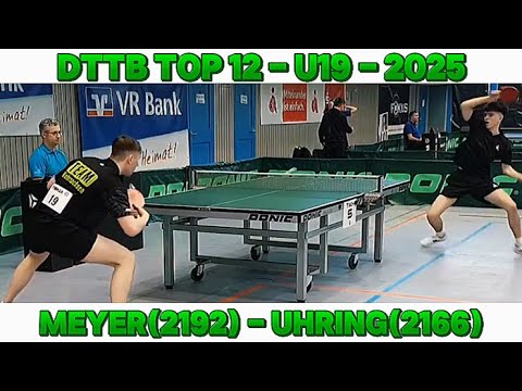 DTTB Top12 [U19 Jungen] |  Bastian Meyer(2192) : Alexander Uhing(2166)
