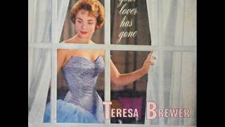 Teresa Brewer Don't Be Mad At Me 1959 When Your Lover Has Gone