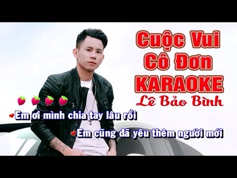 CUỘC VUI CÔ ĐƠN - Karaoke beat Chuẩn - Lê Bảo Bình