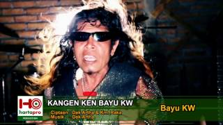 Download lagu Kangen Ken Bayu Kw - Bayu Kw (HartaPro) mp3