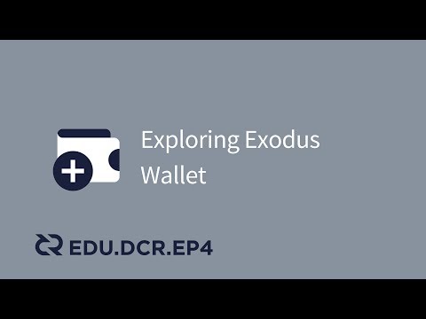EDU.DCR - Ep4 - Exploring Exodus Wallet