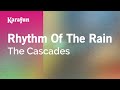 Rhythm Of The Rain The Cascades Karaoke Version KaraFun