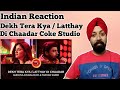 Indian Reaction on Coke Studio Season 10 - Latthay Di Chaadar | React By Singh Studio
