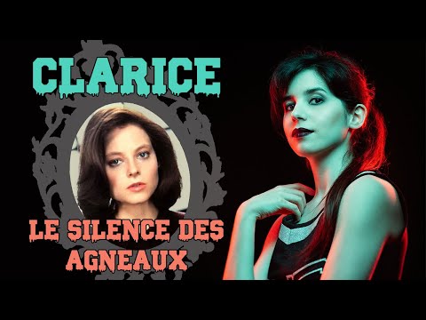 CLARICE - The Silence of the Lambs