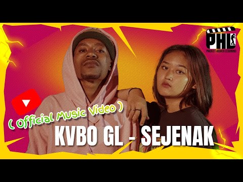 KVBO GL - SEJENAK ( Official Music Video )